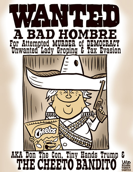 Wanted poster by Lalo Alcaraz Wanted poster by Lalo Alcaraz